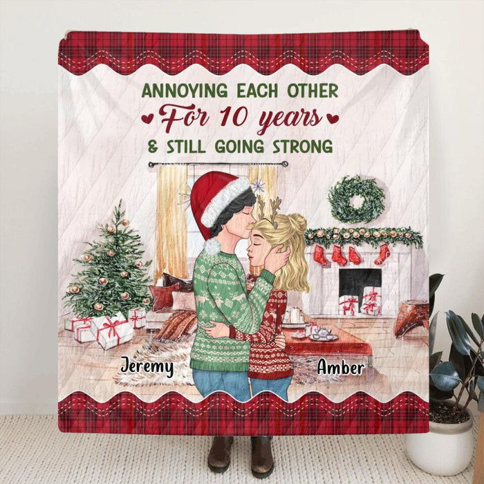 Personalized Christmas Couple Quilt/Fleece Blanket/Pillow Cover - Christmas/Anniversary Gift Idea For Couple - Annoying Each Other For Years And Still Going Strong