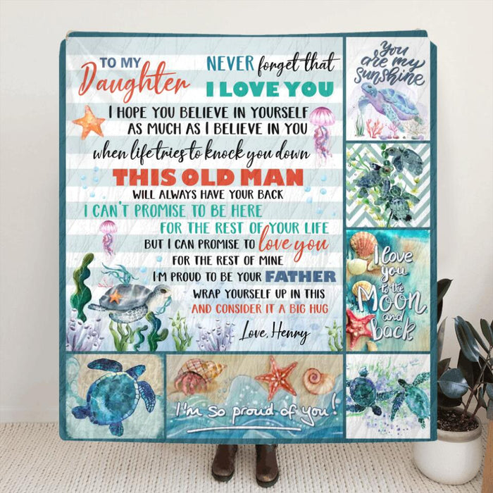 Custom To My Daughter Fleece Throw Blanket & Quilt - Gift Idea From Dad To Daughter - Never Forget That I Love You