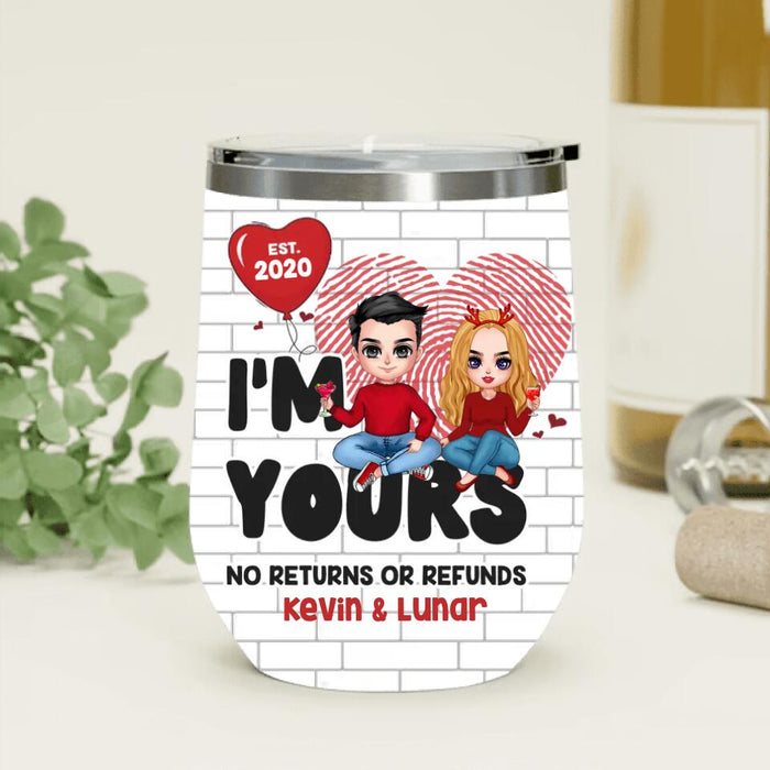 Personalized Couple Wine Tumbler - Gift Idea For Couple - I'm Yours No Returns or Refunds