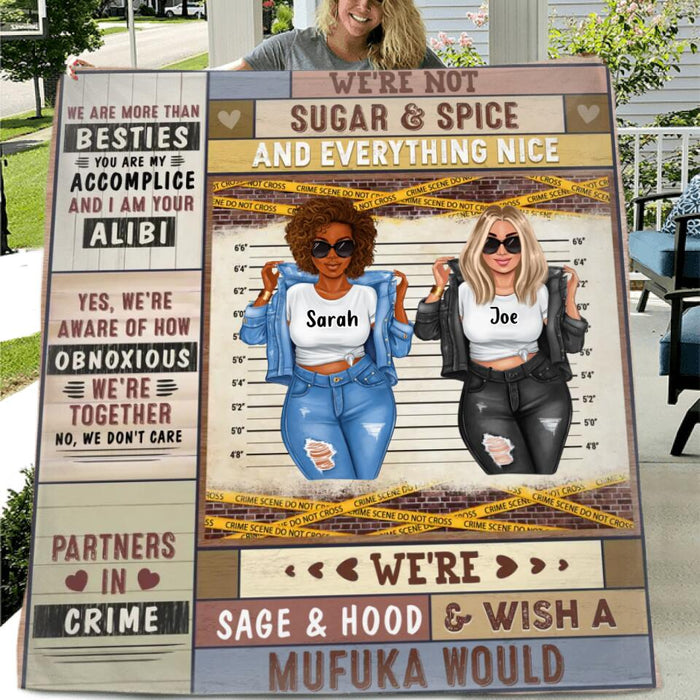 Personalized Besties Quilt/Fleece Throw Blanket - Gift Idea For Best Friends - We're Not Sugar & Spice And Everything Nice