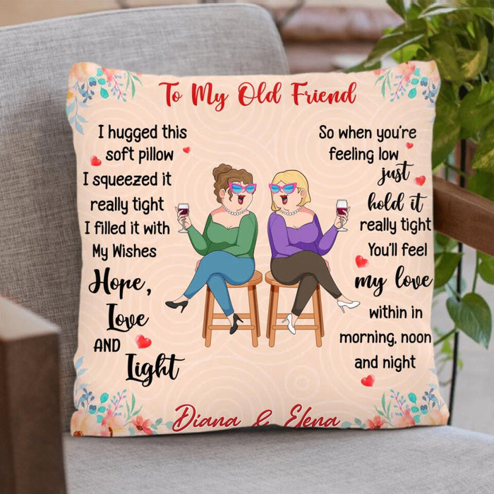Personalized Old Friends Pillow Cover/Fleece Blanket/Quilt - Gift Idea For Friends/Besties - To My Old Friend