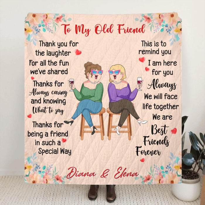 Personalized Old Friends Pillow Cover/Fleece Blanket/Quilt - Gift Idea For Friends/Besties - To My Old Friend