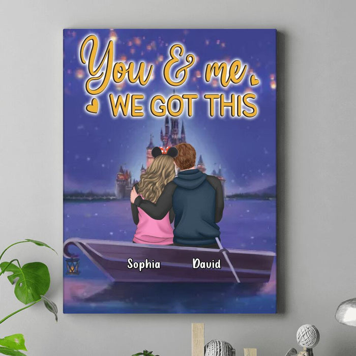 Personalized Couple Vertical Canvas - Best Gift Idea For Couple - You & Me We Got This