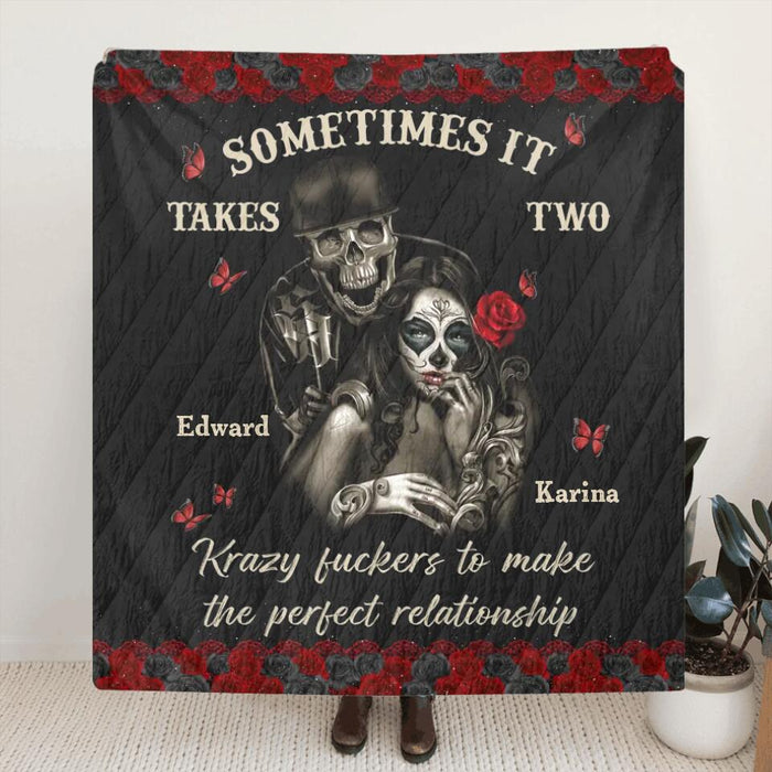 Personalized Skeleton Couple Fleece Throw Blanket/Quilt - Gift Idea For Couple - Sometimes It Takes Two Krazy Fuckers To Make The Perfect Relationship