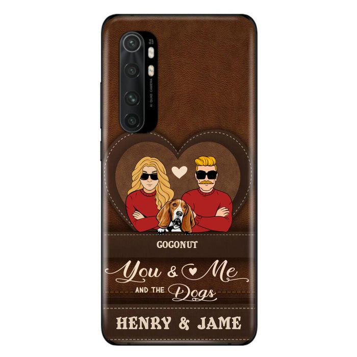 Personalized You & Me And The Dogs Phone Case - Up to 5 Dogs - Valentine's Day Gift Idea For Couple/Dog Lover - Case For Xiaomi, Oppo And Huawei