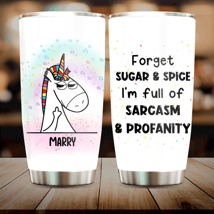 Personalized Unicorn Friends Tumbler - Up to 5 Unicorns - Gift Idea For Friends/Besties - Forget Sugar & Spice I'm Full Of Sarcasm & Profanity