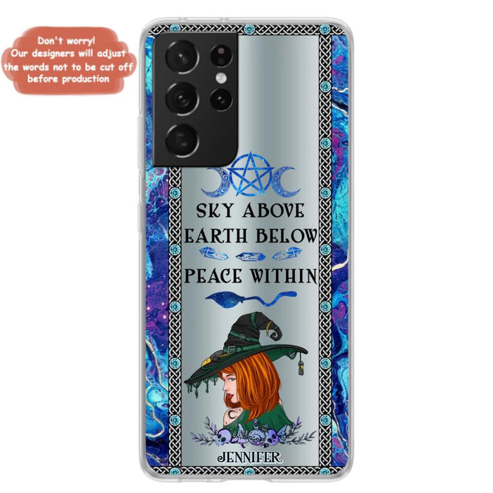 Custom Personalized Witch Phone Case - Gift Idea For Witch Lovers - Sky Above Earth Below Peace Within - Cases For iPhone & Samsung