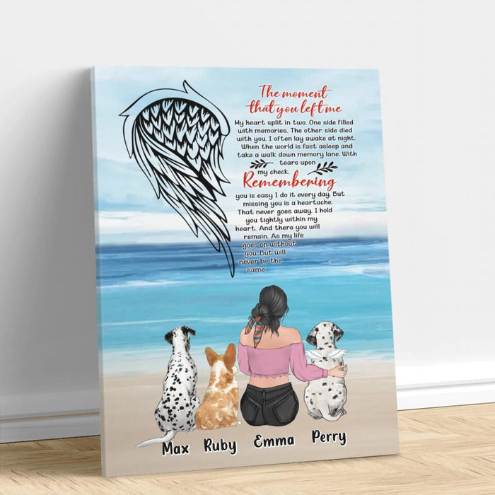 Personalized Memorial Pet Mom Canvas - Memorial Gift Idea For Dog/Cat Lover - Up to 3 Pets - The Moment That You Left Me