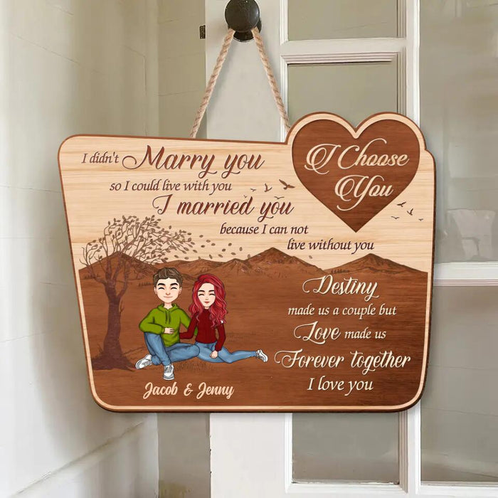 Personalized Couple Wooden Sign - Gift Idea For Couple - Mother's Day Gift For Wife From Husband - I Choose You