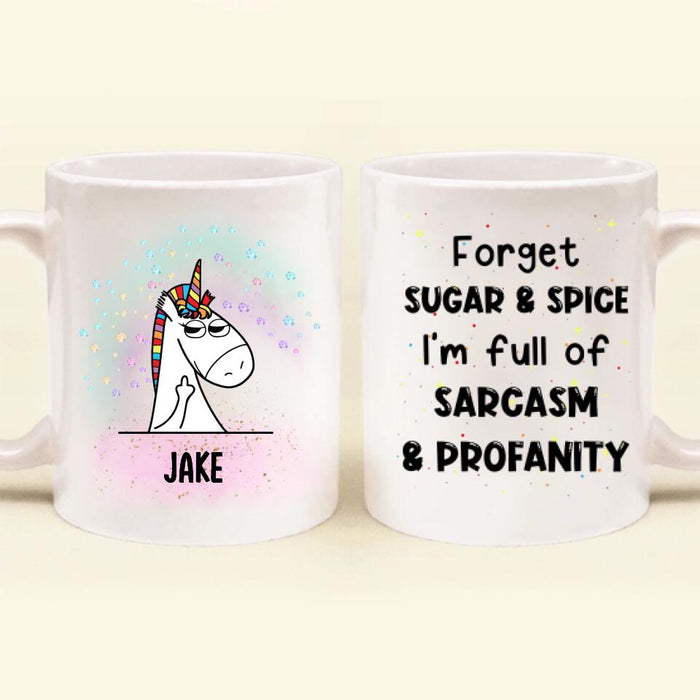 Personalized Unicorn Friends Mug - Up to 5 Unicorns - Gift Idea For Friends/Besties - Forget Sugar & Spice I'm Full Of Sarcasm & Profanity