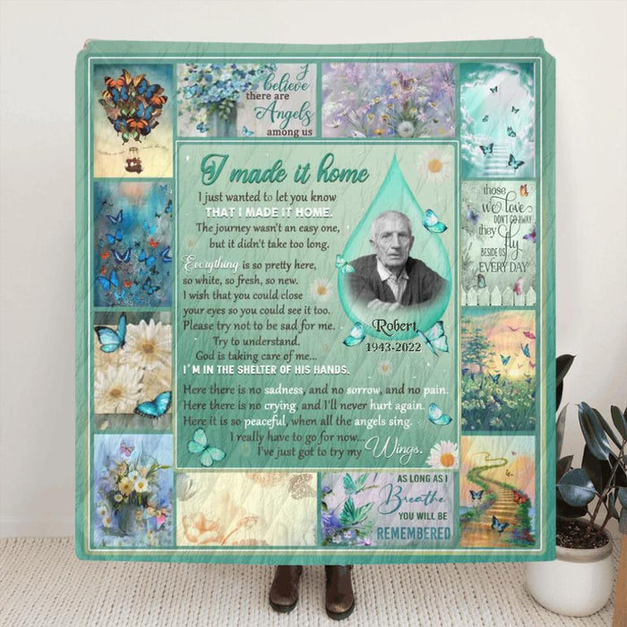 Personalized Memorial Quilt/Fleece Blanket - Upload Photo - Memorial Gift Idea For Family Member - I Made It Home