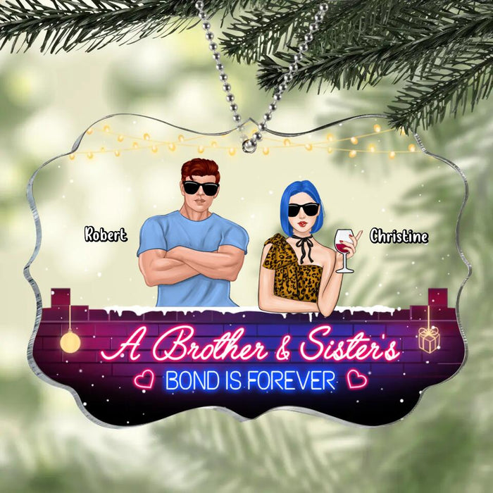 Personalized Brothers & Sisters Acrylic Ornament - Up to 5 People - Gift Idea For Siblings/Family - A Brother And Sister's Bond Is Forever