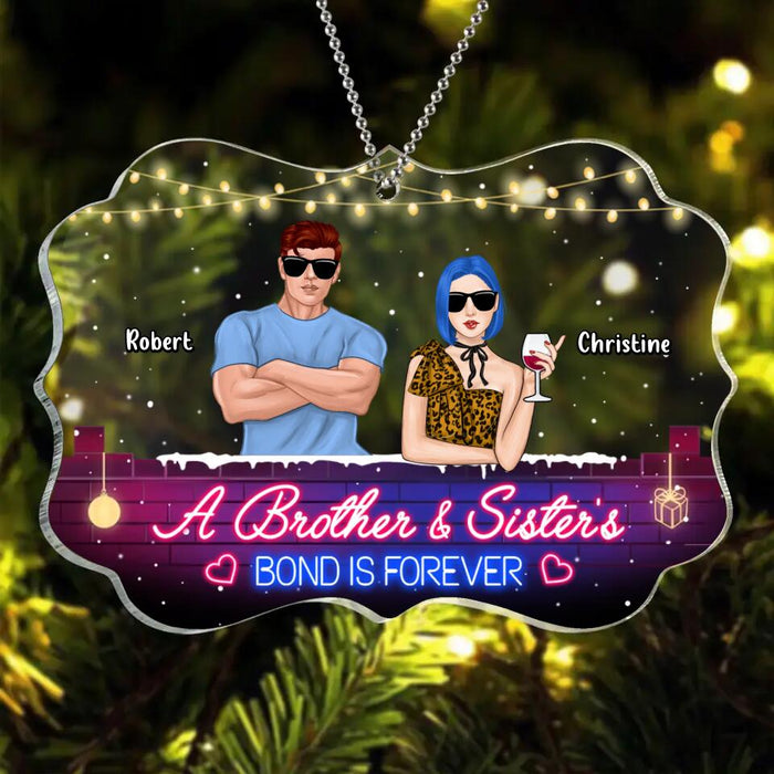 Personalized Brothers & Sisters Acrylic Ornament - Up to 5 People - Gift Idea For Siblings/Family - A Brother And Sister's Bond Is Forever