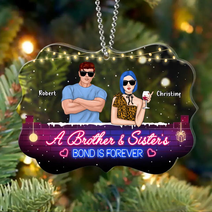 Personalized Brothers & Sisters Acrylic Ornament - Up to 5 People - Gift Idea For Siblings/Family - A Brother And Sister's Bond Is Forever