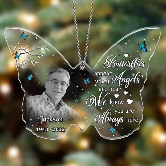 Personalized Memorial Photo Butterfly Acrylic Ornament - Memorial Gift Idea For Family - Butterflies Appear When Angels Are Near