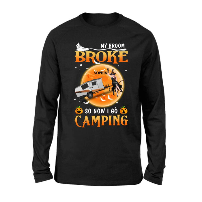 Personalized Camping Witch T-Shirt/Hoodie/Long Sleeve/Sweatshirt - Gift Idea For Halloween/Birthday - My broom broke so now I go camping