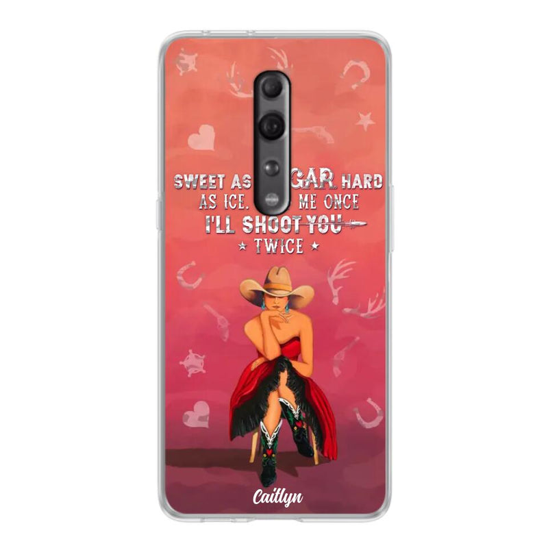 Custom Personalized Country Girl Phone Case - Gift Idea For Girl/ Birthday Gift - Sweet As Sugar Hard As Ice Hurt Me Once I'll Shoot You Twice - Case For Xiaomi, Oppo And Huawei
