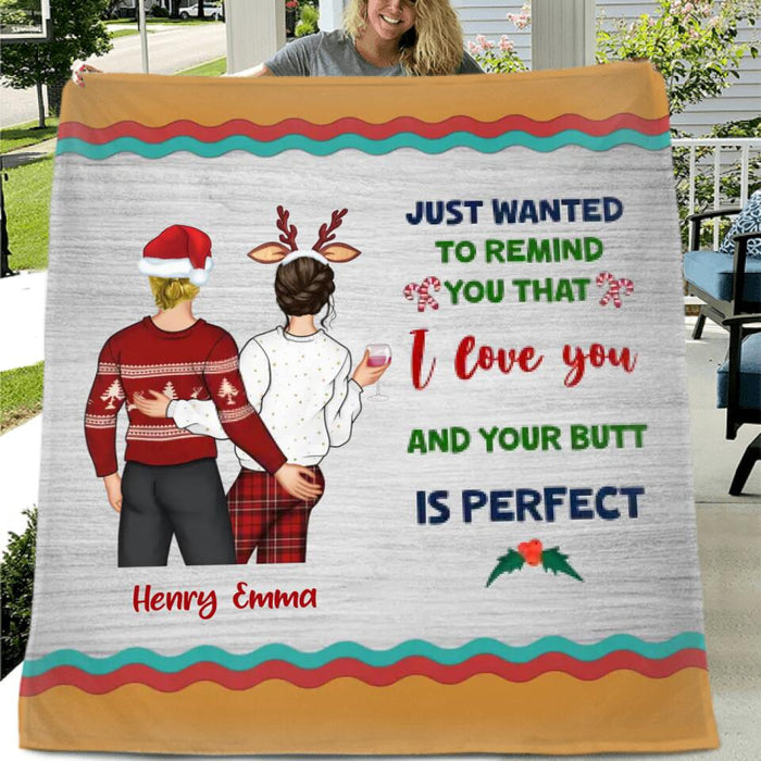 Personalized Christmas Couple Quilt/Fleece Blanket - Christmas Gift Idea For Couple - Just Wanted To Remind You That I Love You And Your Butt Is Perfect