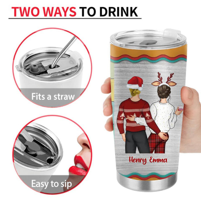 Personalized Christmas Couple Tumbler - Christmas Gift Idea For Couple - Just Wanted To Remind You That I Love You And Your Butt Is Perfect