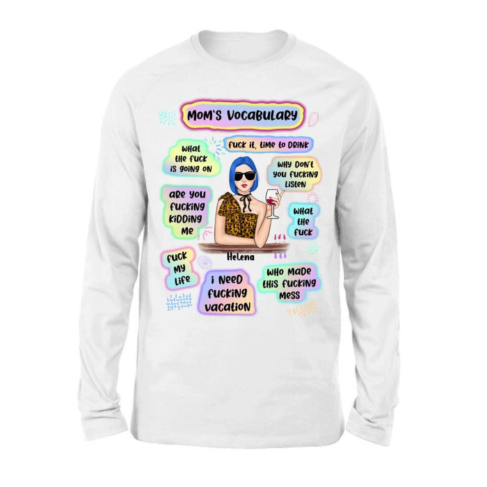 Custom Personalized Mom's Vocabulary T-shirt/ Long Sleeve/ Sweatshirt/ Hoodie - Mother's Day Gift From Daughters