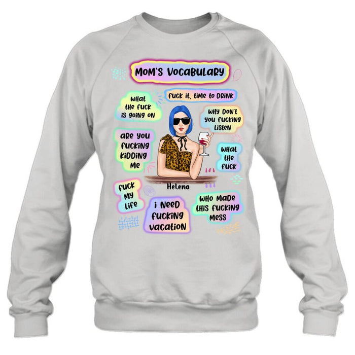 Custom Personalized Mom's Vocabulary T-shirt/ Long Sleeve/ Sweatshirt/ Hoodie - Mother's Day Gift From Daughters