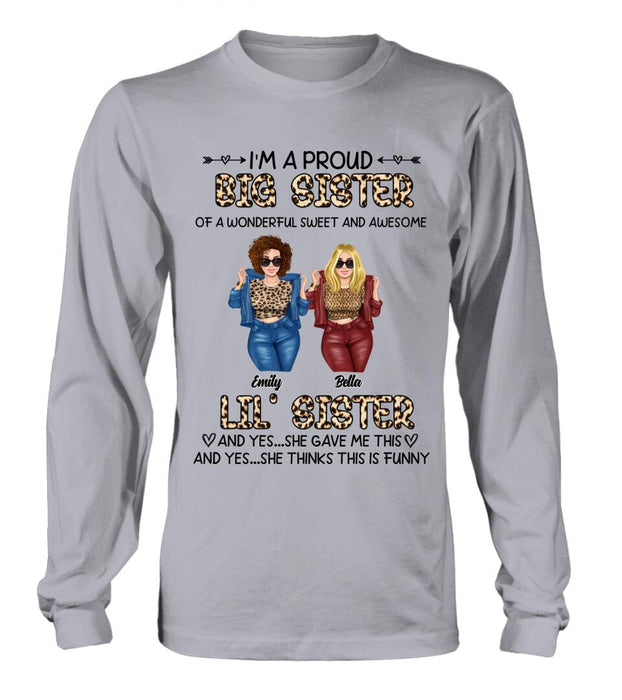 Personalized Friend T-shirt/Long Sleeve/Sweatshirt/Hoodie - Gift Idea For Best Friend - I'm A Proud LiL's Sister Of A Wonderful Sweet & Awesome Big Sister