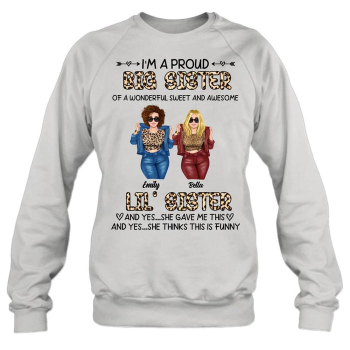 Personalized Friend T-shirt/Long Sleeve/Sweatshirt/Hoodie - Gift Idea For Best Friend - I'm A Proud LiL's Sister Of A Wonderful Sweet & Awesome Big Sister