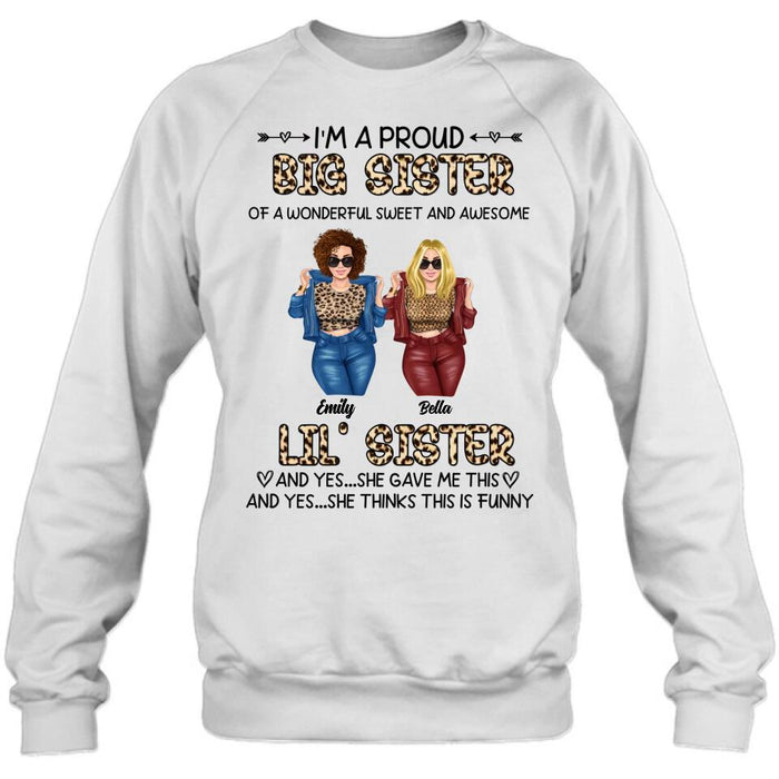 Personalized Friend T-shirt/Long Sleeve/Sweatshirt/Hoodie - Gift Idea For Best Friend - I'm A Proud LiL's Sister Of A Wonderful Sweet & Awesome Big Sister