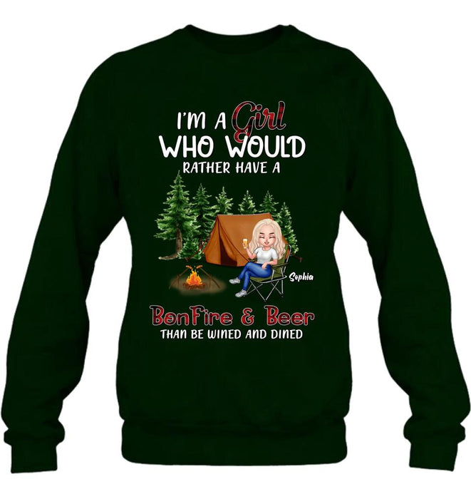 Personalized Camping Girl T-shirt/Long Sleeve/Sweatshirt/Hoodie - Gift Idea For Camping Lover - I'm A Girl Who Would Rather Have A Bonfire & Beer Than Be Wined And Dined