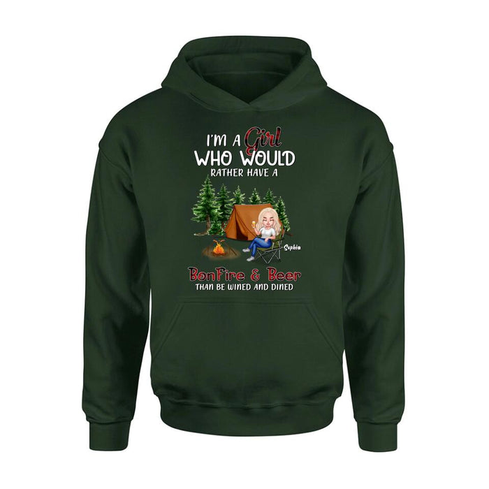 Personalized Camping Girl T-shirt/Long Sleeve/Sweatshirt/Hoodie - Gift Idea For Camping Lover - I'm A Girl Who Would Rather Have A Bonfire & Beer Than Be Wined And Dined