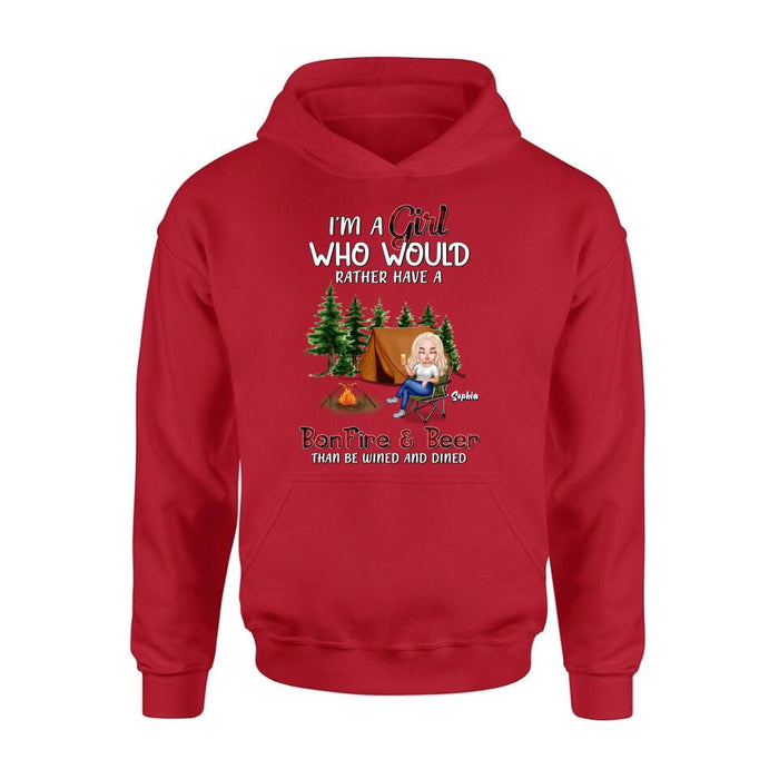 Personalized Camping Girl T-shirt/Long Sleeve/Sweatshirt/Hoodie - Gift Idea For Camping Lover - I'm A Girl Who Would Rather Have A Bonfire & Beer Than Be Wined And Dined