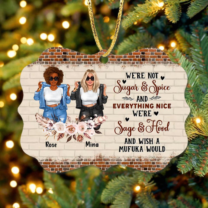 Personalized Besties Rectangle Wooden Ornament - Up to 4 Girls - Christmas Gift Idea For Besties/Friends - We're Sage & Hood And Wish A Mufuka Would