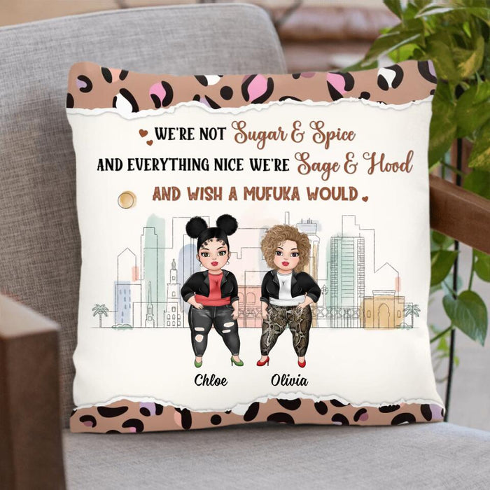Personalized Besties Pillow Cover - Gift For Friends/Besties/Sisters - Up to 4 Girls - We're Not Sugar & Spice And Everything Nice