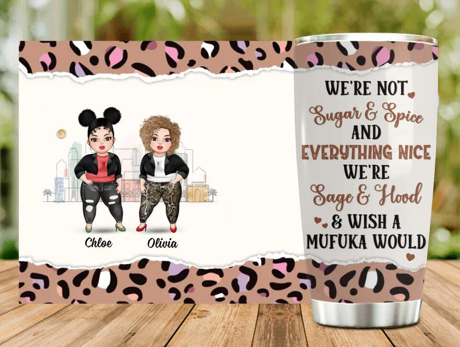 Personalized Besties Tumbler - Gift For Friends/Besties/Sisters - Up to 4 Girls - We're Not Sugar & Spice And Everything Nice