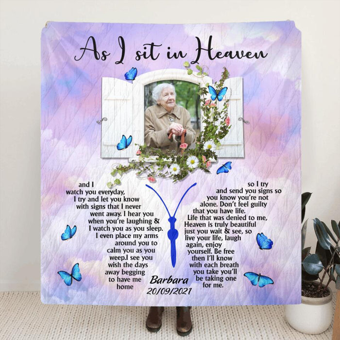 Personalized Deceased Memorial Fleece Blanket/Quilt - Best Memorial Gift For Family/Relative - As I sit in Heaven
