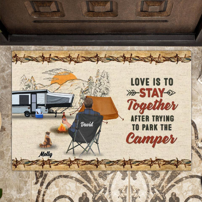 Personalized Camping Doormat - Gift Idea For Camping Lovers - Couple/Single Man/Woman With Up to 6 Pets - Love Is To Stay Together After Trying To Park The Camper