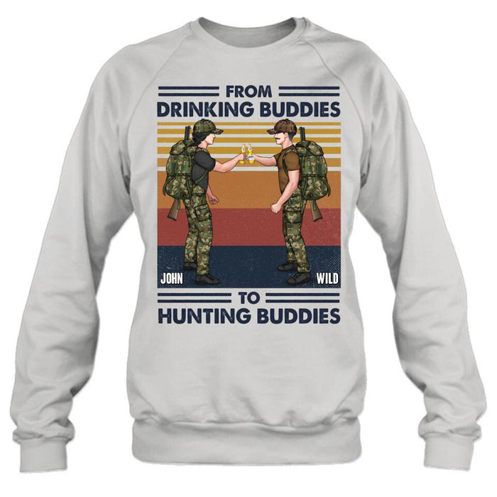 Personalized Hunting Buddies T-shirt/Long Sleeve/Sweatshirt/Hoodie - Gift Idea For Hunting Lover/Friends/Buddies - From Drinking Buddies To Hunting Buddies