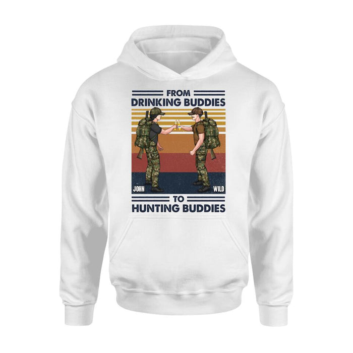 Personalized Hunting Buddies T-shirt/Long Sleeve/Sweatshirt/Hoodie - Gift Idea For Hunting Lover/Friends/Buddies - From Drinking Buddies To Hunting Buddies