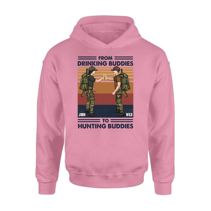 Personalized Hunting Buddies T-shirt/Long Sleeve/Sweatshirt/Hoodie - Gift Idea For Hunting Lover/Friends/Buddies - From Drinking Buddies To Hunting Buddies