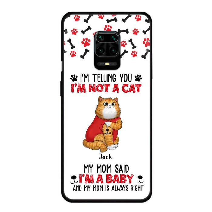 Personalized Dog/Cat Phone Case - Up to 4 Pets - Birthday, Loving Gift For Cat & Dog Lover, Pet Mom, Pet Dad - My Mom Said I'm A Baby - Case For Xiaomi/ Oppo/ Huawei