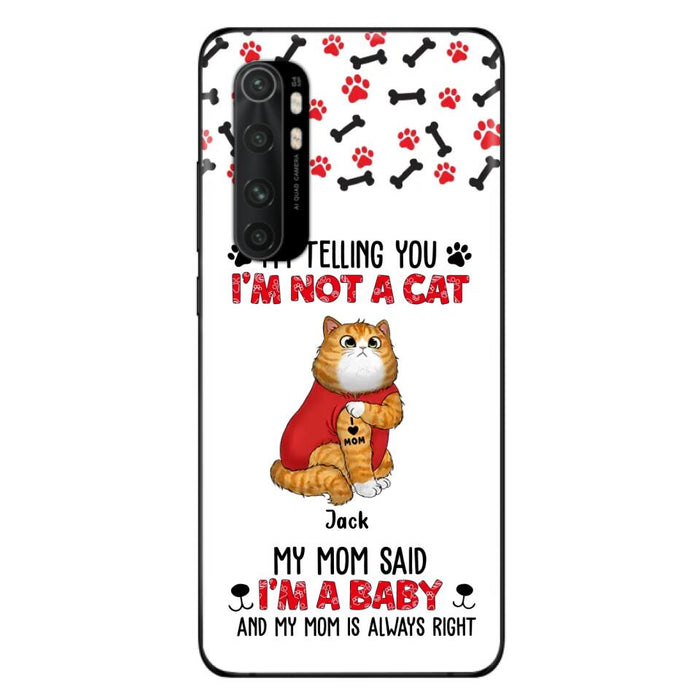 Personalized Dog/Cat Phone Case - Up to 4 Pets - Birthday, Loving Gift For Cat & Dog Lover, Pet Mom, Pet Dad - My Mom Said I'm A Baby - Case For Xiaomi/ Oppo/ Huawei