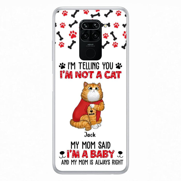 Personalized Dog/Cat Phone Case - Up to 4 Pets - Birthday, Loving Gift For Cat & Dog Lover, Pet Mom, Pet Dad - My Mom Said I'm A Baby - Case For Xiaomi/ Oppo/ Huawei