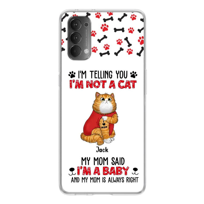 Personalized Dog/Cat Phone Case - Up to 4 Pets - Birthday, Loving Gift For Cat & Dog Lover, Pet Mom, Pet Dad - My Mom Said I'm A Baby - Case For Xiaomi/ Oppo/ Huawei