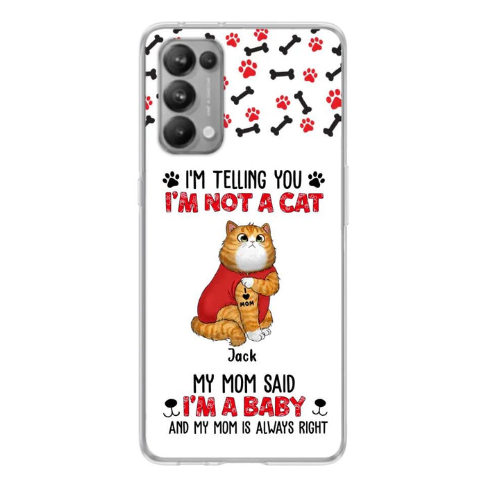 Personalized Dog/Cat Phone Case - Up to 4 Pets - Birthday, Loving Gift For Cat & Dog Lover, Pet Mom, Pet Dad - My Mom Said I'm A Baby - Case For Xiaomi/ Oppo/ Huawei