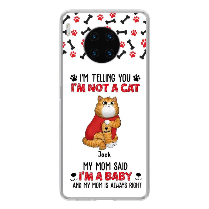Personalized Dog/Cat Phone Case - Up to 4 Pets - Birthday, Loving Gift For Cat & Dog Lover, Pet Mom, Pet Dad - My Mom Said I'm A Baby - Case For Xiaomi/ Oppo/ Huawei