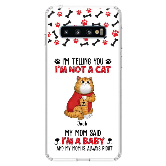 Personalized Dog/Cat Phone Case - Up to 4 Pets - Birthday, Loving Gift For Cat & Dog Lover, Pet Owner, Pet Mom, Pet Dad - My Mom Said I'm A Baby - Case For iPhone And Samsung