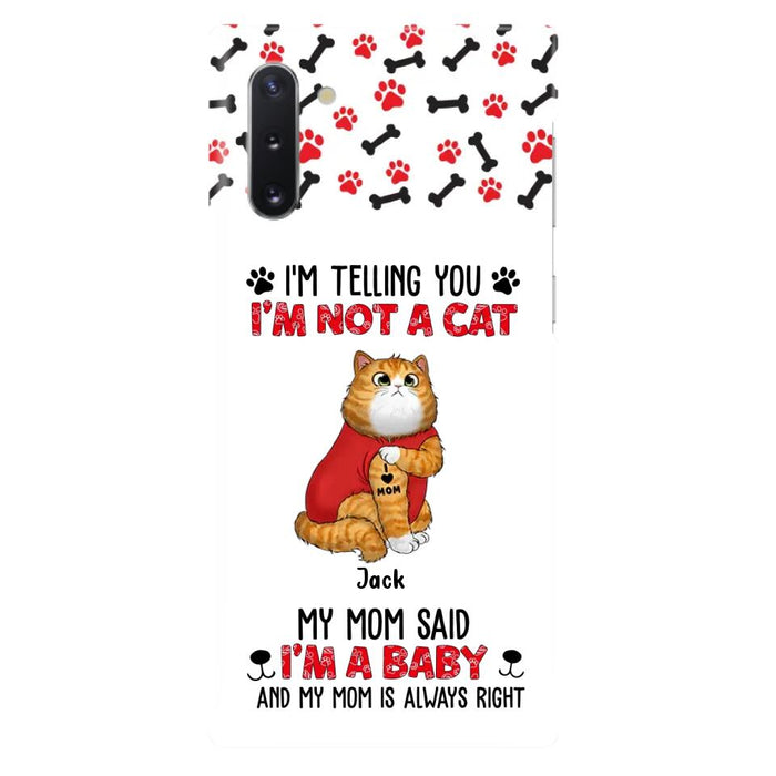 Personalized Dog/Cat Phone Case - Up to 4 Pets - Birthday, Loving Gift For Cat & Dog Lover, Pet Owner, Pet Mom, Pet Dad - My Mom Said I'm A Baby - Case For iPhone And Samsung