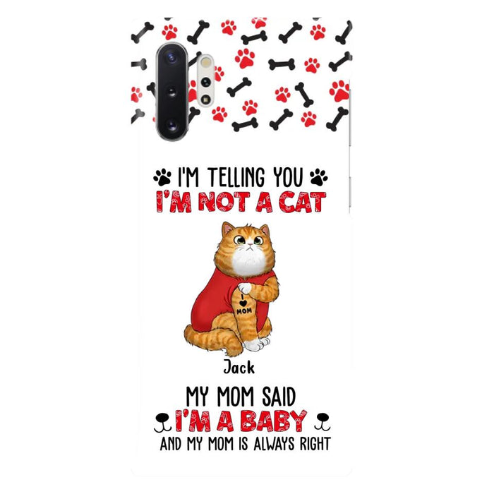 Personalized Dog/Cat Phone Case - Up to 4 Pets - Birthday, Loving Gift For Cat & Dog Lover, Pet Owner, Pet Mom, Pet Dad - My Mom Said I'm A Baby - Case For iPhone And Samsung