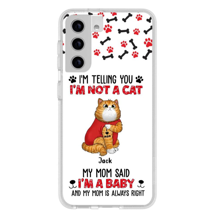 Personalized Dog/Cat Phone Case - Up to 4 Pets - Birthday, Loving Gift For Cat & Dog Lover, Pet Owner, Pet Mom, Pet Dad - My Mom Said I'm A Baby - Case For iPhone And Samsung