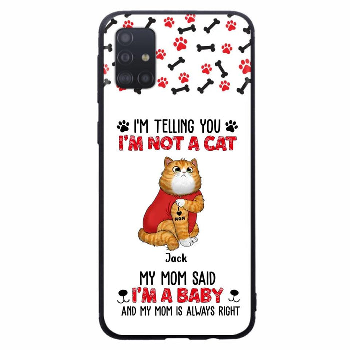 Personalized Dog/Cat Phone Case - Up to 4 Pets - Birthday, Loving Gift For Cat & Dog Lover, Pet Owner, Pet Mom, Pet Dad - My Mom Said I'm A Baby - Case For iPhone And Samsung